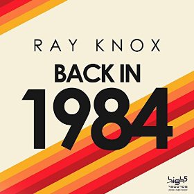 RAY KNOX - BACK IN 1984
